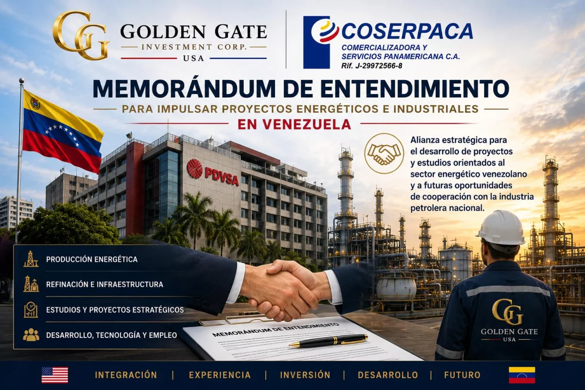 Golden gate investment corp. y coserpaca firman memorándum de entendimiento para impulsar proyectos energéticos e industriales en venezuela